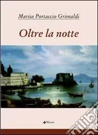 Oltre la notte Nuova Collezione
