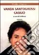 Quantità Limitata Vanda Santogrossi Casilio