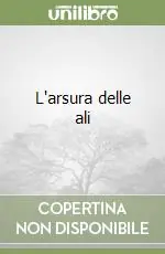 L‘arsura delle ali Compra Adesso
