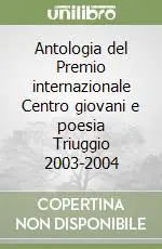 Affare Antologia del Premio internazionale Centro giovani e poesia Triuggio 2003-2004