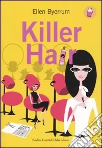 Killer Hair Offerta Speciale