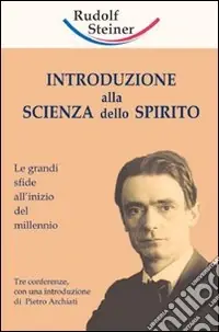 Affare Introduzione alla scienza dello spirito. Le grandi sfide all‘inizio del millennio