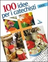 A Buon Prezzo Cento idee per i catechisti