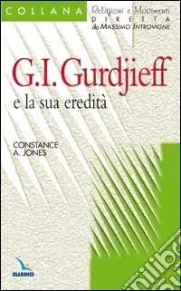 Spedito Oggi Georges I. Gurdijeff e la sua eredità
