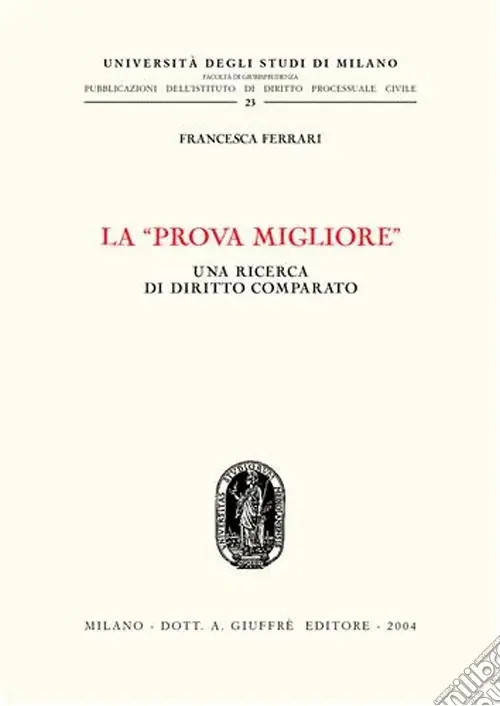 La «prova migliore». Una ricerca di diritto comparato Prezzo Scontato