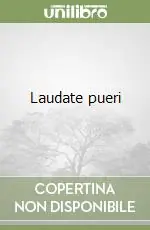 Solo Oggi Laudate pueri