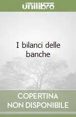 Ultima Occasione I bilanci delle banche