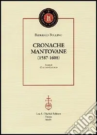 Cronache mantovane (1587-1608) Subito Disponibile