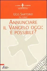 Annunciare il vangelo oggi è possibile? Popolare