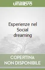 Esperienze nel Social dreaming Scelto Dai Clienti