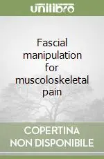 Fascial manipulation for muscoloskeletal pain Occasione