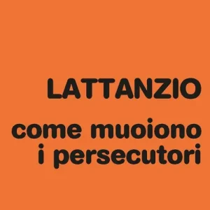 Come muoiono i persecutori Scelto Dai Clienti