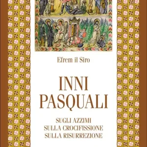 Inni pasquali. Sugli azzimi, sulla crocifissione, sulla risurrezione Super Prezzo