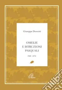 Prezzo Ridotto Omelie e istruzioni pasquali 1968-1974
