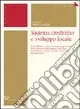 Sistema creditizio e sviluppo locale Scelto Dai Clienti