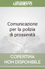 Comunicazione per la polizia di prossimità Spedizione Espresso