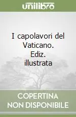 Spedizione Espresso I capolavori del Vaticano. Ediz. illustrata
