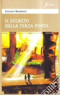 Il segreto della terza porta Soddisfatti O Rimborsati