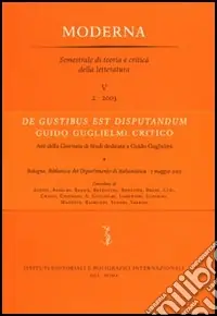 Miglior Prezzo De gustibus est disputandum. Guido Guglielmi critico. Atti della Giornata di studi (Bologna, 5 maggio 2003)