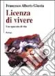 Consegna Rapida Licenza di vivere. Uno spaccato di vita