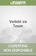 Offerta Speciale Verliebt ins Tessin