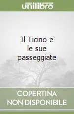 Nuova Collezione Il Ticino e le sue passeggiate