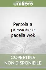 Affare Pentola a pressione e padella wok
