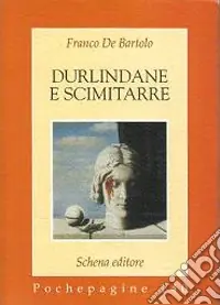 Economico Durlindane e scimitarre