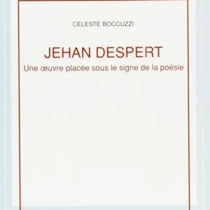 Jehan Despert. Une oeuvre placée sous le signe de la poésie Occasione