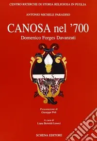 Popolare Canosa nel ‘700. Domenico Forges Davanzati