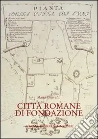 Ultime Pezzi Città romane di fondazione
