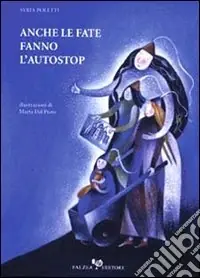 Anche le fate fanno l‘autostop Spedito Oggi