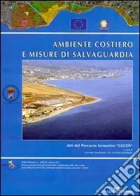 Ambiente costiero e misure di salvaguardia Offerta