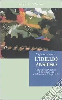 A Buon Prezzo L‘idillio ansioso. «Il giorno del giudizio» di Salvatore Satta e la letteratura delle periferie