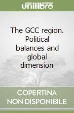 Sconto The GCC region. Political balances and global dimension