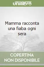 Mamma racconta una fiaba ogni sera Bestseller