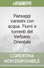 Promozione Paesaggi varesini con acqua. Fiumi e torrenti del Verbano Orientale