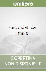 Acquista Ora Circondati dal mare