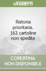 Promo Stagionale Ristoria prioritaria. 163 cartoline non spedite