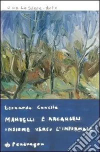 Mandelli e Arcangeli insieme verso l‘informale Miglior Prezzo