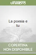 Prezzo Basso La poesia e tu