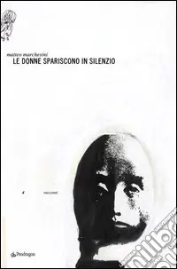 Promozione Esclusiva Le donne spariscono in silenzio
