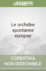 Di Tendenza Le orchidee spontanee europee