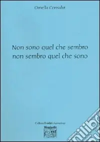Vendita Finale Non sono quel che sembro non sembro quel che sono
