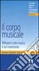 Ultima Occasione Il corpo musicale. Riflessioni sulla musica e sul movimento