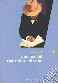 L‘anima del controllore di volo Quantità Limitata
