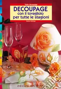 Esclusivo Découpage con il tovagliolo. Per tutte le stagioni