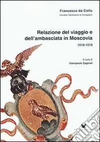 Miglior Prezzo Relazione del viaggio e dell‘ambasciata in Moscovia