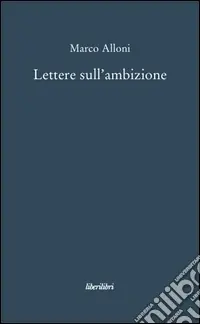 Lettere sull‘ambizione Prezzo Di Fabbrica