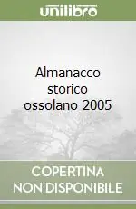 Almanacco storico ossolano 2005 Offerta Del Giorno
